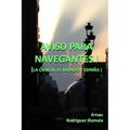 Aviso para navegantes I: La ciencia, el mundo y España