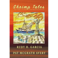 Shrimp Tales: Port Isabel and Brownsville Shrimping History