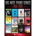 Big-Note Piano Songs 2010-2019 - Easy Piano Songbook with Large Notation and Lyrics