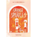 Orange Sparkles: Book 1 in the Magic Sparkles series