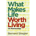 What Makes Life Worth Living: On Pharmacology