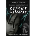 Silent Watchers