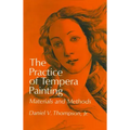 The Practice of Tempera Painting: Materials and Methods