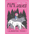 Mimi and the Wolves - Volume One