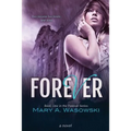 Forever: Book One in the Forever Series