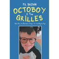 Octoboy & The Grilles: "Kids Say The Darndest Things" for the Digital Age