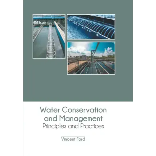Water Conservation and Management: Principles and Practices