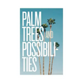 Palm Trees and Possibilities