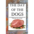 The Day of the Dogs: A Humorous Tale of Inter-Species Warfare and Accord
