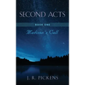 Second Acts - Book One: Madison's Call