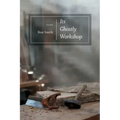 Its Ghostly Workshop: Poems