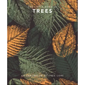 The Little Book of Trees: An Arboretum of Tree Lore