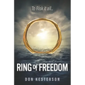Ring of Freedom: The saga of a Vietnamese family to escape the communists with only the clothes on their back, Thai pirates, stuck in r