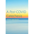 A Post-COVID Catechesis