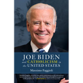 Joe Biden and Catholicism in the United States