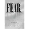 Fear: A Healthy Emotion If Well Managed