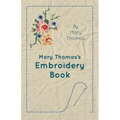 Mary Thomas's Embroidery Book