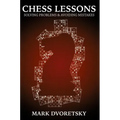 Chess Lessons: Solving Problems & Avoiding Mistakes