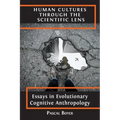 Human Cultures through the Scientific Lens: Essays in Evolutionary Cognitive Anthropology