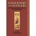 Sojourners and Settlers: Histories of Southeast Asia and the Chinese
