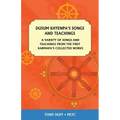 Dusum Khyenpa's Songs and Teachings: A Variety of Songs and Teachings from the First Karmapa's Collected Works