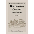 Early Church Records of Burlington County, New Jersey. Volume 1
