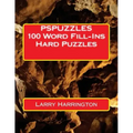 PSPUZZLES 100 Word Fill-Ins Hard Puzzles