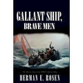 Gallant Ship, Brave Men