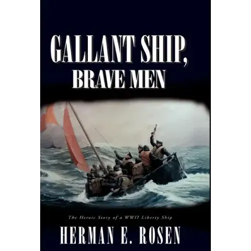 Gallant Ship, Brave Men