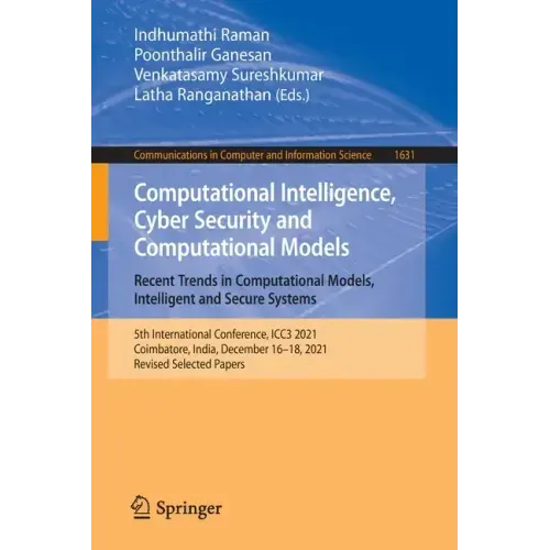 Computational Intelligence, Cyber Security and Computational Models. Recent Trends in Computational Models, Intelligent and Secure Systems: 5th Intern