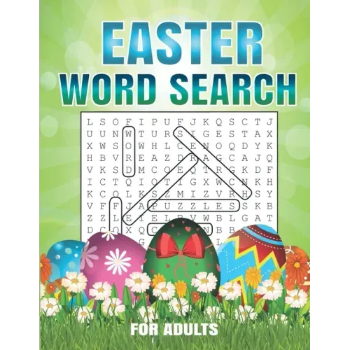 Easter Word Search For Adults: 40 Word Search Puzzles For Adults Large Print Word Search Puzzles. Easter Activity Book for Adults.