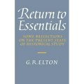 Return to Essentials: Some Reflections on the Present State of Historical Study