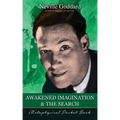 Awakened Imagination and The Search ( Metaphysical Pocket Book )