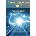 Conversando con Dios: sobre las claves del Universo
