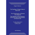 The Teachings of Grigori Grabovoi about God. the Technologies of Eternal Development. the Methods of Development of the Soul and Consciousness in Eter