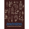 Ancient Burial Patterns of the Moche Valley, Peru