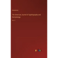 The American Journal of Syphilography and Dermatology: Vol. V