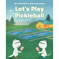 Let's Play Pickleball