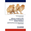 Efficacy of Newcastle Disease Virus Vaccines in Broiler Chickens
