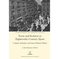Form and Reform in Eighteenth-Century Spain: Utopian Narratives and Socio-Political Debate