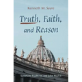 Truth, Faith, and Reason: Scripture, Tradition, and John Paul II