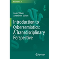 Introduction to Cybersemiotics: A Transdisciplinary Perspective