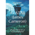 AVATAR (James Cameron): ¿El nacimiento de un nuevo paradigma?