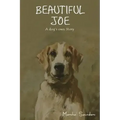 Beautiful Joe: A Dog's Own Story