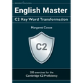 English Master C2 Key Word Transformation: 200 test questions with answer keys