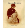 Gilded Tragedy: West Virginia's Titanic Widow