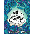 Words of Strength: 30 beautifully illustrated Scriptures for you to color