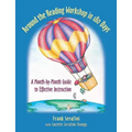 Around the Reading Workshop in 180 Days: A Month-By-Month Guide to Effective Instruction