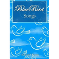 Bluebird Songs