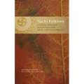 Yuchi Folklore: Cultural Expression in a Southeastern Native American Community